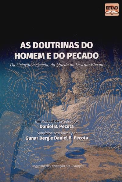 Capa de As doutrinas do homem e do pecado: da criação à queda, da queda ao destino eterno
