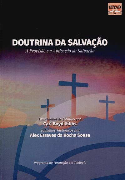 Capa de Doutrina da Salvação: a provisão e a aplicação da Salvação