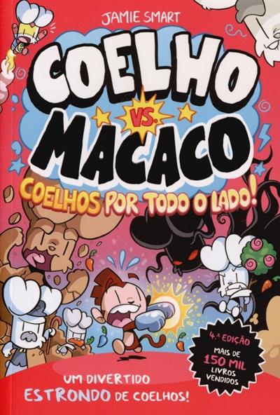 Capa de Coelho vs macaco.. Coelhos por todo o lado! | Coelho versus macaco