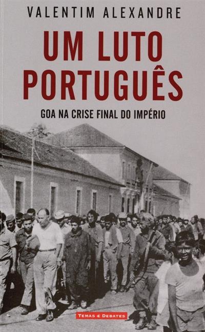 Capa de Um luto português: Goa na crise final do Império