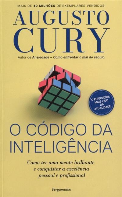 Capa de O código da inteligência: como ter uma mente brilhante e conquistar a excelência pessoal e profissional