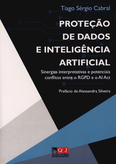 Capa de Proteção de dados e inteligência artificial: sinergias interpretativas e potenciais conflitos entre o RGPD e o AI Act