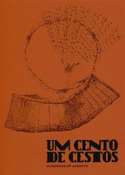 Capa de Um cento de cestos, uma tecnologia sustentável para o século XXI