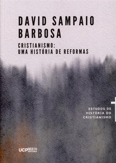 Capa de Cristianismo: uma história de reformas