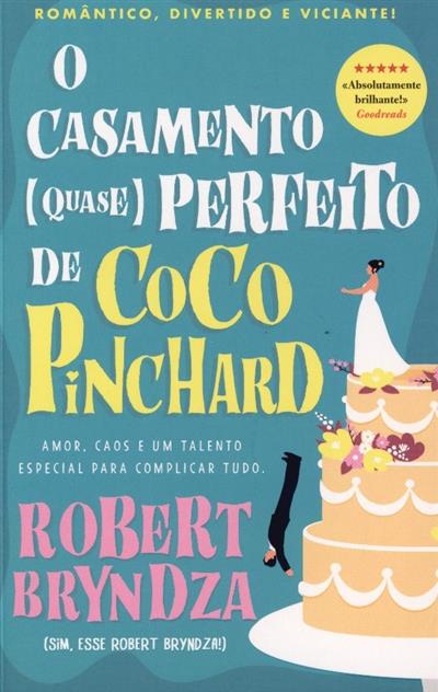 Capa de O casamento (quase) perfeito de Coco Pinchard