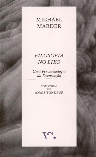 Capa de Filosofia no lixo: uma fenomenologia da devastação