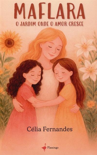 Capa de Maflara: o jardim onde o amor cresce