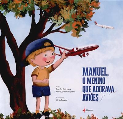 Capa de Manuel, o menino que adorava aviões