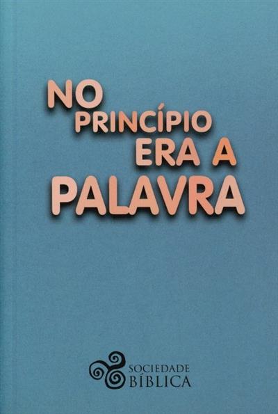Capa de No princípio era a palavra | Biblia.