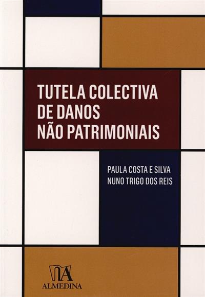 Capa de Tutela coletiva de danos não patrimoniais: sobre a justiça e a efectividade do direito à reparação nas relações massificadas