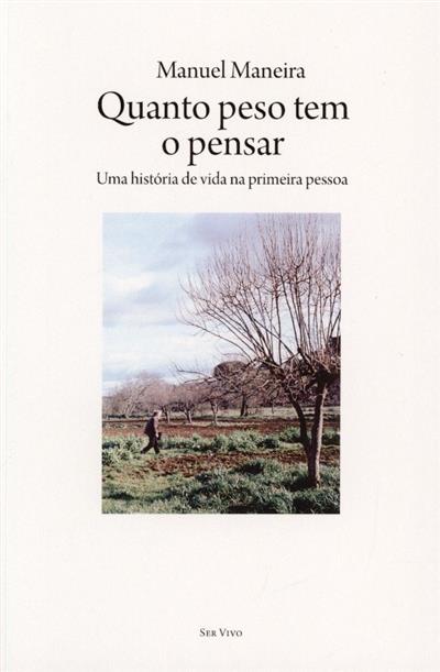 Capa de Quanto peso tem o pensar: uma história de uma vida na primeira pessoa