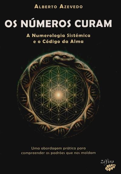Capa de Os números curam: a numerologia sistémica e o código da alma