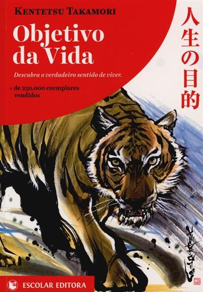 Capa de O objectivo da vida: descubra o verdadeiro sentido de viver