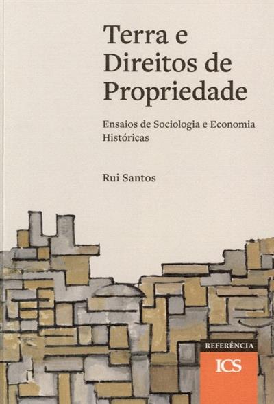 Capa de Terra e direitos de propriedade: ensaios de sociologia e economia históricas