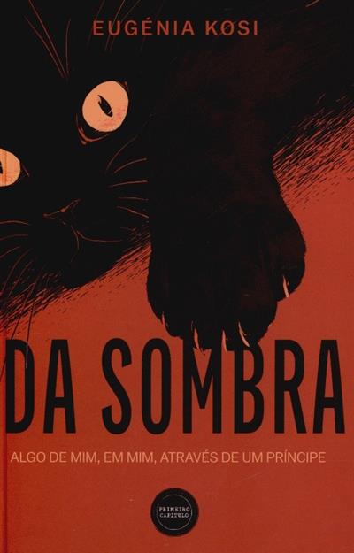 Capa de Da sombra: algo de mim, em mim, através de um príncipe