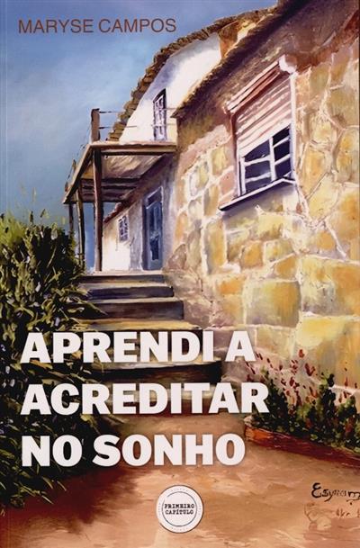 Capa de Aprendi a acreditar no sonho