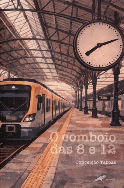 Capa de O comboio das 8 e 12: uma década em trânsito (2015-2025)