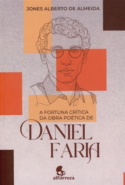 Capa de A fortuna crítica da obra poética de Daniel Faria