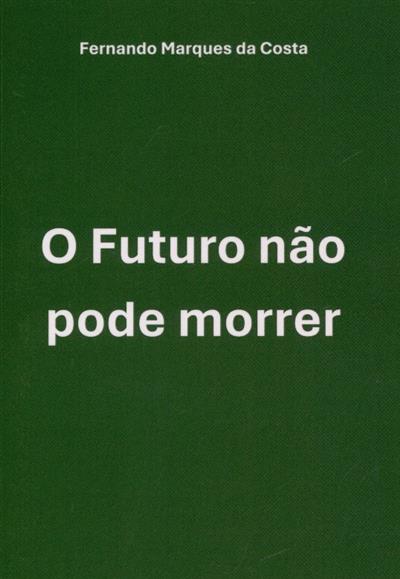 Capa de O futuro não pode morrer