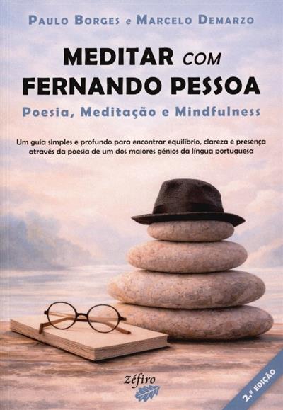 Capa de Meditar com Fernando Pessoa: poesia, meditação e mindfulness