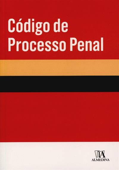 Capa de Código de processo penal: aprovado pelo Decreto-Lei nº 13-2005, de 1 de dezembro | Leis, decretos, etc.