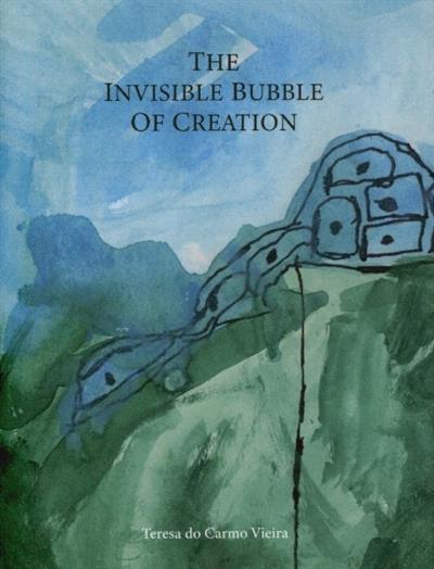 Capa de The invisible bubble of creation