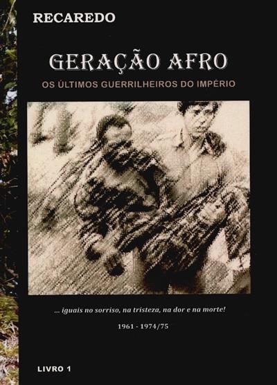 Capa de Geração afro: os últimos guerrilheiros do Império.
