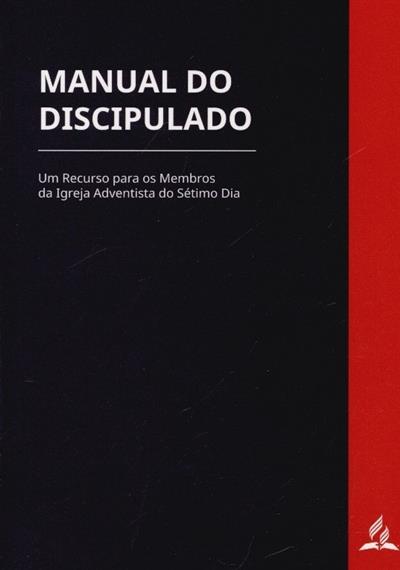 Capa de Manual do discipulado: um recurso para os membros da Igreja Adventista do Sétimo Dia