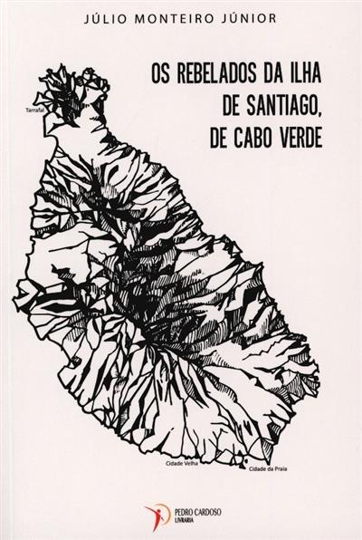 Capa de Os rebelados da ilha de Santiago, de Cabo Verde