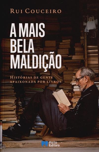 Capa de A mais bela maldição: histórias de gente apaixonada por livros