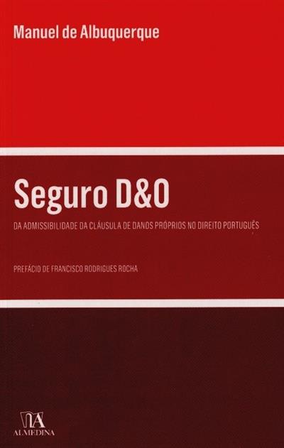 Capa de Seguro D&O: da admissibilidade da cláusula de danos próprios no direito português | Seguro Directors and Officers