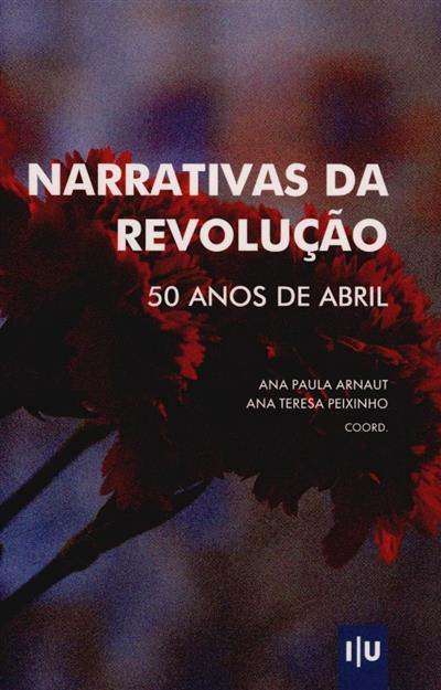 Capa de Narrativas da revolução: 50 anos de abril