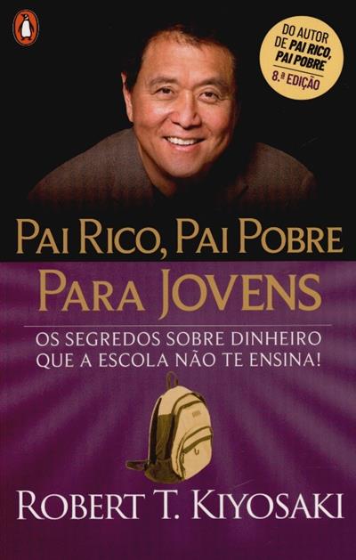 Capa de Pai rico, pai pobre para jovens: os segredos sobre dinheiro que a escola não te ensina!