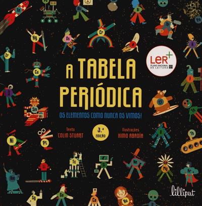 Capa de A tabela periódica: os elementos como nunca os vimos!