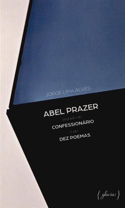 Capa de Abel Prazer ; | Confessionário | Dez poemas