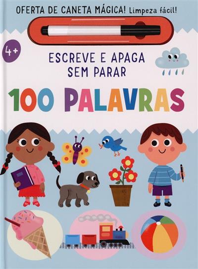 Capa de Escreve e apaga sem parar: 100 palavras