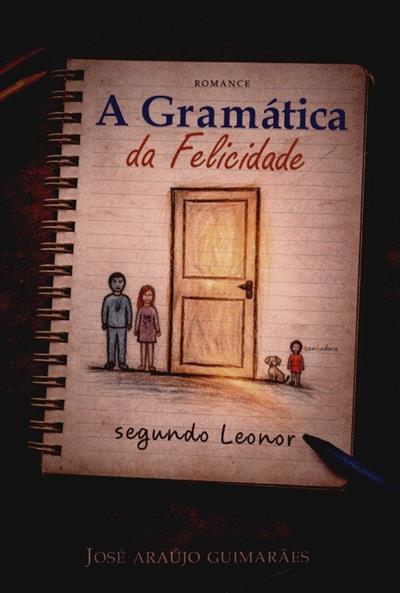 Capa de A gramática da felicidade: segundo Leonor