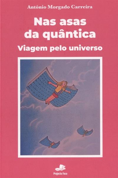 Capa de Nas asas da quântica: viagem pelo universo