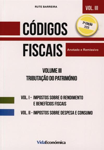 Capa de Códigos fiscais (com anotações e remissões).. Tributação do património | Leis, decretos, etc.
