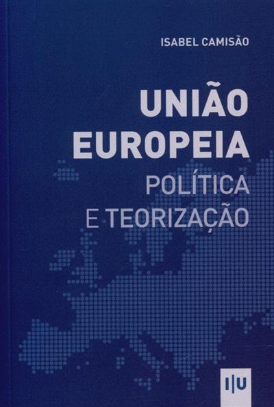 Capa de União Europeia: política e teorização
