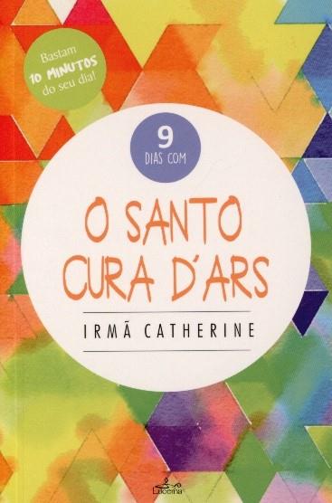 Capa de 9 dias com o Santo Cura d'Ars: a caminho do Céu