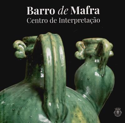 Capa de Barro de Mafra: centro de interpretação