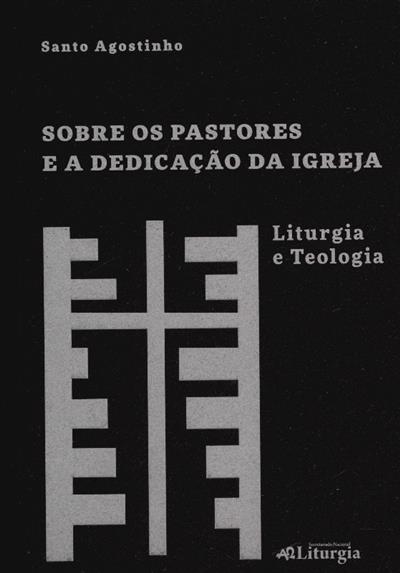 Capa de Sobre os pastores e a dedicação da igreja: liturgia e teologia