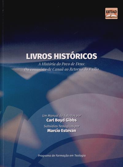 Capa de A história do povo de Deus: da conquista de Canaã ao retorno do exílio