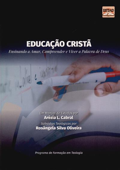 Capa de Educação cristã : ensinando a amar, compreender e viver a palavra de Deus