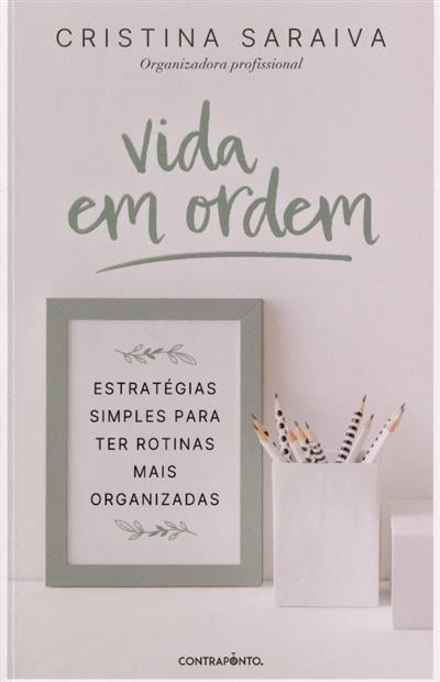 Capa de Vida em ordem: estratégias simples para ter rotinas mais organizadas