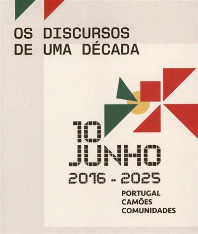 Capa de Os discursos de uma década - 10 junho, 2016-2025