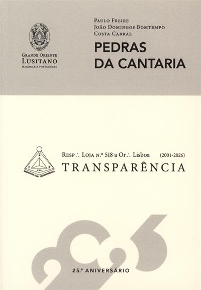 Capa de Pedras da cantaria: 25º aniversário da Loja Transparência n.º 518, 2001-2026
