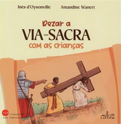 Capa de Rezar a via-sacra com as crianças