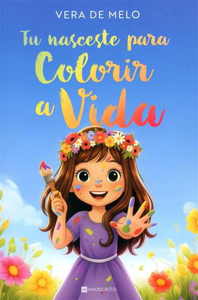 Capa de Tu nasceste para colorir a vida